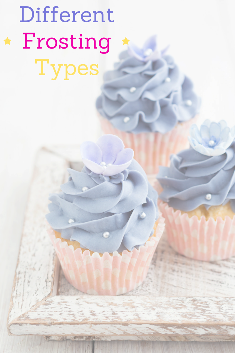 Types of frosting for baking cakes